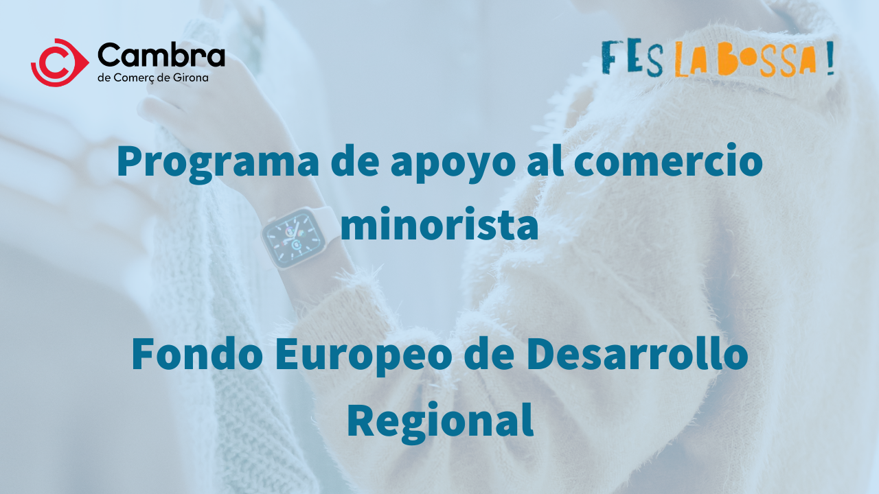 Programa de apoyo al comercio minorista: Cámara de Comercio de Girona